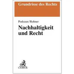 Nachhaltigkeit und Recht, Fachbücher von Tristan Rohner, Rupprecht Podszun