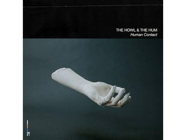 Howl & The Hum - Human Contact
