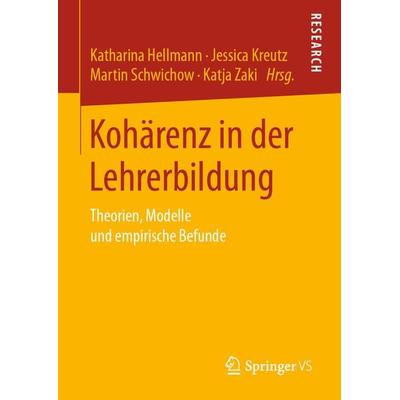 Kohärenz in der Lehrerbildung, Gebundene Ausgabe von , Springer Fachmedien Wiesbaden GmbH, 978-3-658-23939-8