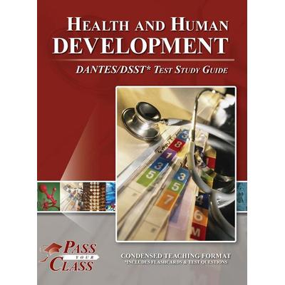 Health and Human Development DANTES / DSST Test Study Guide, Gebundene Ausgabe von Passyourclass, Breely Crush Publishing