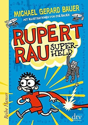 Bauer, Michael Gerard - Rupert Rau Superheld (Reihe Hanser) - Preis vom 30.09.2026 09:01:18 h