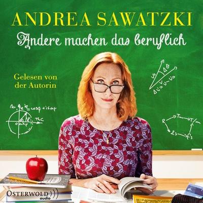 Andere machen das beruflich (Die Bundschuhs 4) - Andrea Sawatzki, Audio, 9783844921540