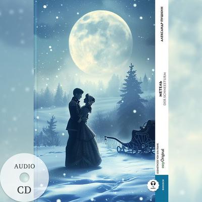 Metel’ / Der Schneesturm (Buch + Audio-CD) - Frank-Lesemethode - Kommentierte zweisprachige Ausgabe Russisch-Deutsch, Set von Alexander Puschkin,