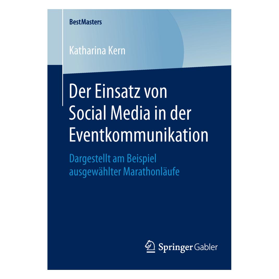 Gabler Der Einsatz von Social Media in der Eventkommunikation (Deutsch, Softcover, Katharina Kern) (7762006)