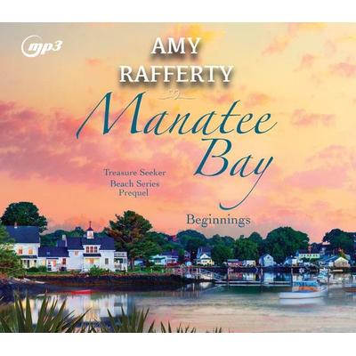 Manatee Bay - Amy Rafferty, CD, 9781685923839