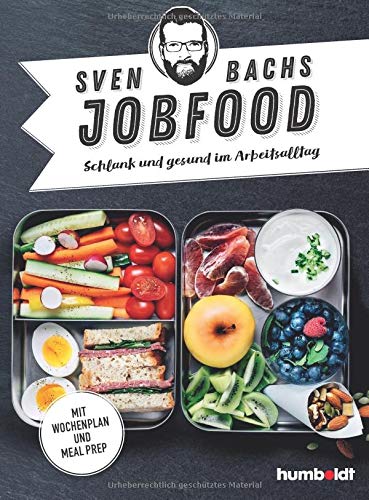 Sven Bach - Sven Bachs Jobfood: Schlank und gesund im Arbeitsalltag. Mit Wochenplan und Meal Prep. - Preis vom 09.10.2026 07:28:09 h