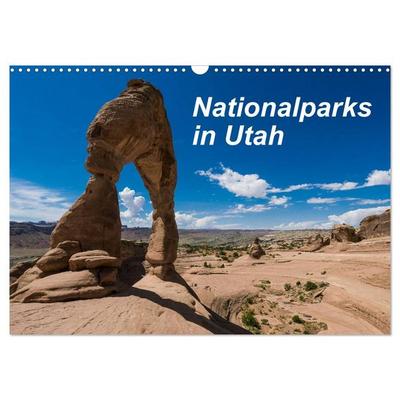 Nationalparks in Utah (Wandkalender 2026 DIN A3 quer), CALVENDO Monatskalender