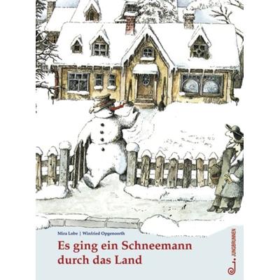 Es ging ein Schneemann durch das Land, Gebundene Ausgabe von Mira Lobe, Jungbrunnen, 978-3-7026-5786-4