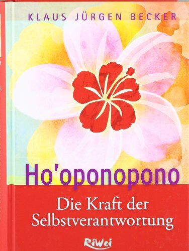 Becker, Klaus Jürgen - Ho'oponopono: Die Kraft der Selbstverantwortung - Preis vom 10.10.2026 11:48:34 h