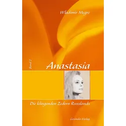Anastasia, Band 2 - Die klingenden Zedern Russlands (Buch) - Wladimir Megre - Go...