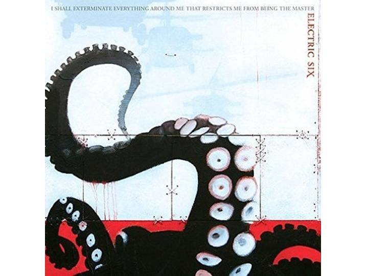 Electric Six - Shall Exterminate Everythin...