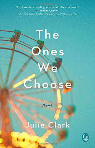 Julie Clark - The Ones We Choose - Preis vom 14.10.2026 23:07:16 h