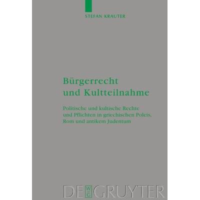 Bürgerrecht und Kultteilnahme, Gebundene Ausgabe von Stefan Krauter, De Gruyter, 978-3-11-018174-6