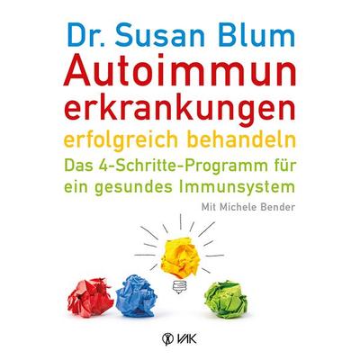 Autoimmunerkrankungen erfolgreich behandeln, Taschenbuch von Susan Blum,Michele Bender, Vak, 978-3-86731-160-1