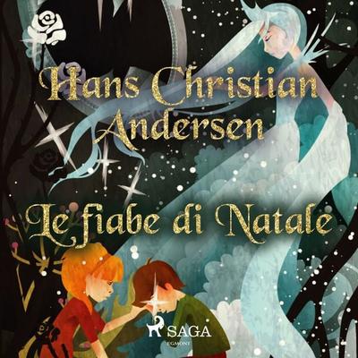 Le fiabe di Natale - Hans Christian Andersen, Audio, 9788726375763