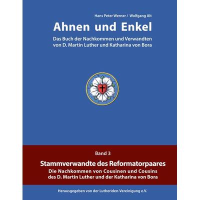 Ahnen und Enkel, Gebundene Ausgabe von Hans Peter Werner,Wolfgang Alt, BoD – Books on Demand, 978-3-7519-5528-7