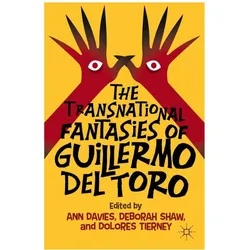 The Transnational Fantasies of Guillermo del Toro, Sachbücher von D. Shaw