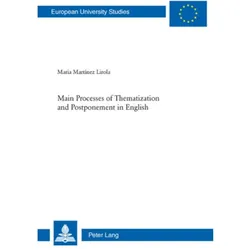 Main Processes of Thematization and Postponement in English, Fachbücher von Maria Martinez Lirola