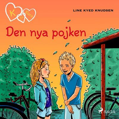 K för Klara 11 - Den nya pojken - Line Kyed Knudsen, Audio, 9788711680742