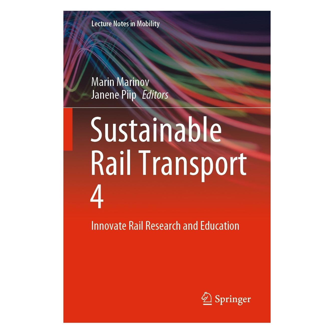 Springer Sustainable Rail Transport 4 (Englisch, Hardcover, Janene Piip, Marin Marinov) (9783030820947)