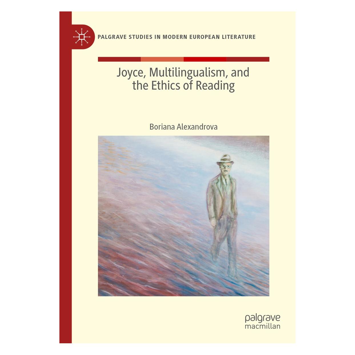 Springer Joyce, Multilingualism, and the Ethics of Reading (Englisch, Hardcover, Boriana Alexandrova) (9783030362782)