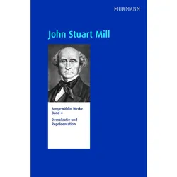 John Stuart Mill, Repräsentative Ausgabe der Werke in 5 Bänden und 6 Teilen, Bd. 4, Fachbücher von John Stuart Mill