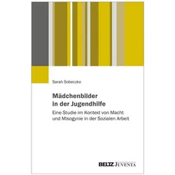 Mädchenbilder in der Jugendhilfe, Fachbücher von Sarah Christin Sobeczko