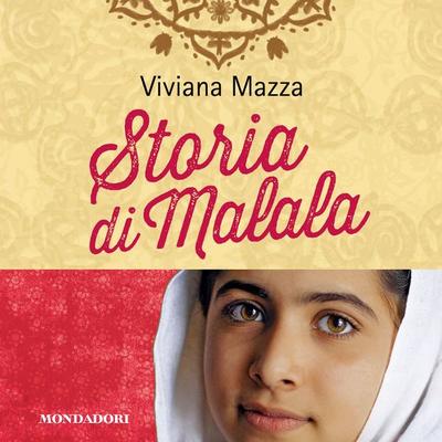 Storia di Malala - Viviana Mazza, Audio, 9788852150371