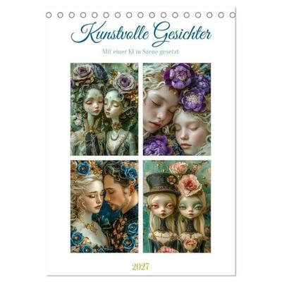 Kunstvolle Gesichter (Tischkalender 2027 DIN A5 hoch), CALVENDO Monatskalender