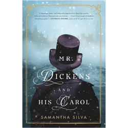 Mr. Dickens and His Carol, Belletristik von Samantha Silva