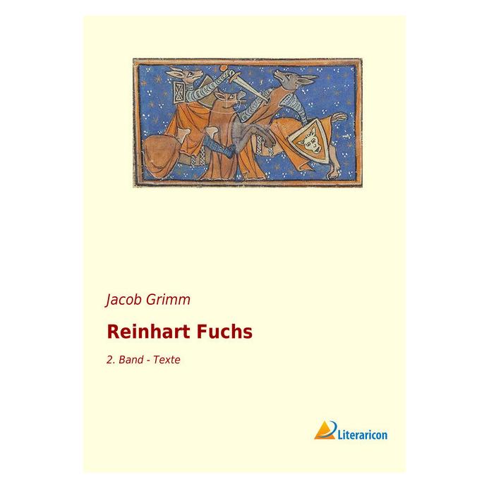 Literaricon Reinhart Fuchs (Deutsch, Softcover, Jacob Grimm) (56058752)