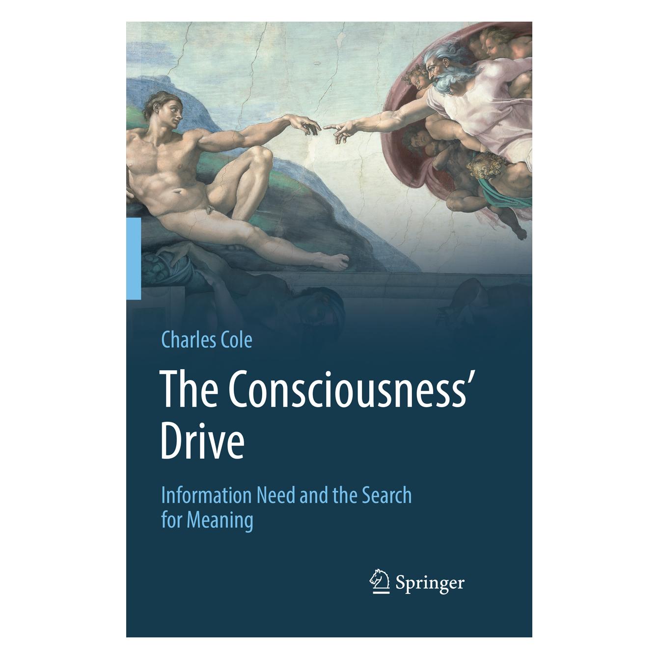 Springer The Consciousness' Drive (Englisch, Softcover, Charles Cole) (56103649)