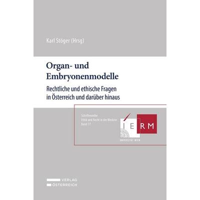 Organ- und Embryonenmodelle, Taschenbuch von , Verlag Österreich, 978-3-7046-9655-7