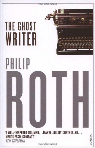 Philip Roth - The Ghost Writer: A Well-Tempered Triumph... Marvellously Controlled... Mercilessly Compact - Preis vom 30.09.2026 09:01:18 h