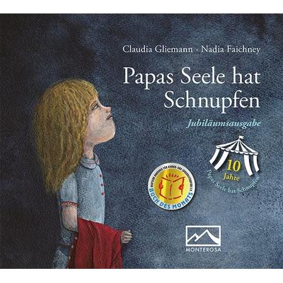 Papas Seele hat Schnupfen, Gebundene Ausgabe von Claudia Gliemann, Monterosa Verlag, 978-3-942640-21-3