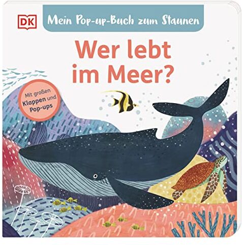 Sandra Grimm - Mein Pop-up-Buch zum Staunen. Wer lebt im Meer?: Naturbilderbuch mit Klappen und Pop-ups. Natur entdecken mit bezaubernden Bildern und Reimen. Für Kinder ab 2 Jahren - Preis vom 09.10.2026 07:28:09 h