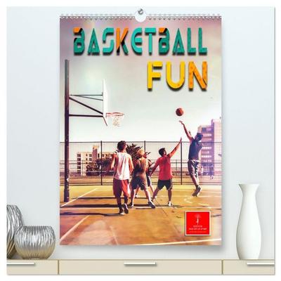 Basketball Fun (hochwertiger Premium Wandkalender 2026 DIN A2 hoch), Kunstdruck in Hochglanz
