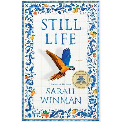 Still Life: A GMA Book Club Pick, Gebundene Ausgabe von Sarah Winman, Penguin Publishing Group, 978-0-593-33075-3
