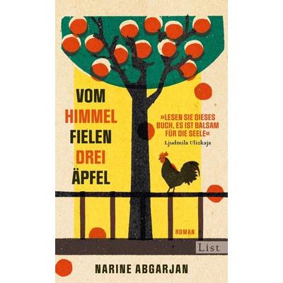 Vom Himmel fielen drei Äpfel, Gebundene Ausgabe von Narine Abgarjan, List Hardcover, 978-3-471-36086-6