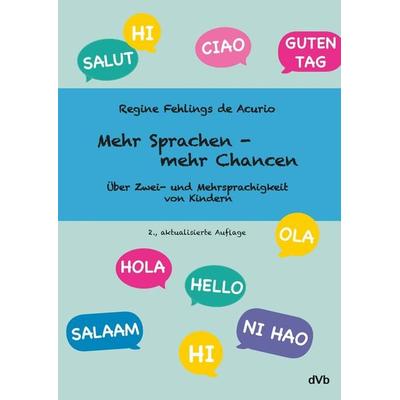 Mehr Sprachen - mehr Chancen, Taschenbuch von Regine Fehlings de Acurio, DohrmannVerlag.berlin, 978-3-938620-40-3