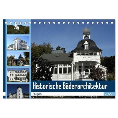 Historische Bäderarchitektur Rügen (Tischkalender 2027 DIN A5 quer), CALVENDO Monatskalender