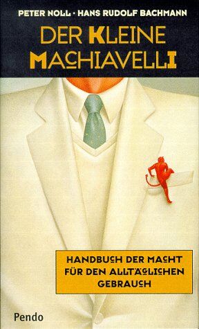 Peter Noll - Der kleine Machiavelli - Preis vom 12.10.2026 11:37:12 h