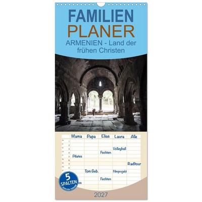 Familienplaner 2027 - ARMENIEN - Land der frühen Christen mit 5 Spalten (Wandkalender, 21 x 45 cm) CALVENDO