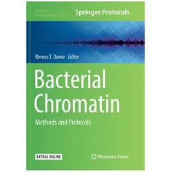 Bacterial Chromatin, Fachbücher von Remus T. Dame