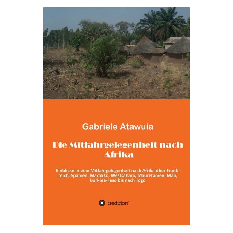 Bod Atawuia:Die Mitfahrgelegenheit nach Afr (Deutsch, Hardcover, Gabriela Atawuia) (67866836)
