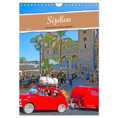 Sizilien Ein Kurztrip zum Kennenlernen (Wandkalender 2027 DIN A4 hoch), CALVENDO Monatskalender