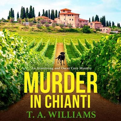 Murder in Chianti - T. A. Williams, Audio, 9781804832325