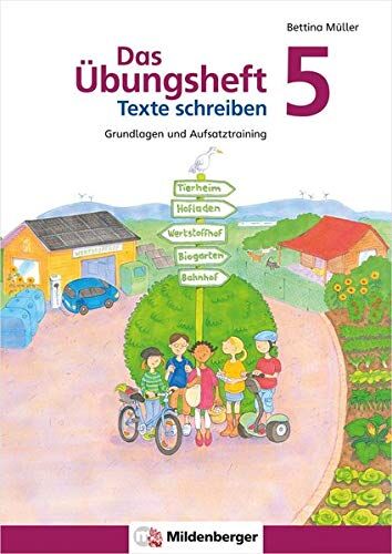 Bettina Müller - Das Übungsheft Texte schreiben 5: Grundlagen und Aufsatztraining - Preis vom 02.10.2026 23:42:20 h