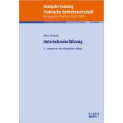 Kompakt-Training Unternehmensführung, Taschenbuch von Helmut Pischulti,Klaus Olfert, Friedrich Kiehl Verlag, 978-3-470-49735-8