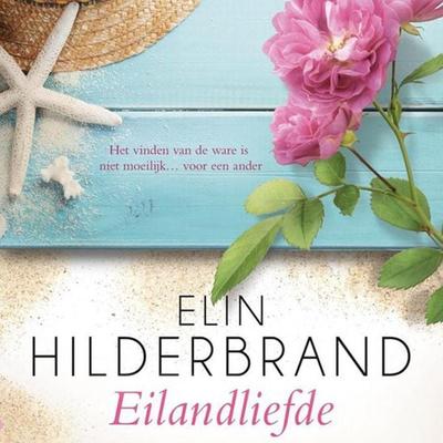Eilandliefde - Elin Hilderbrand, Audio, 9789463638401